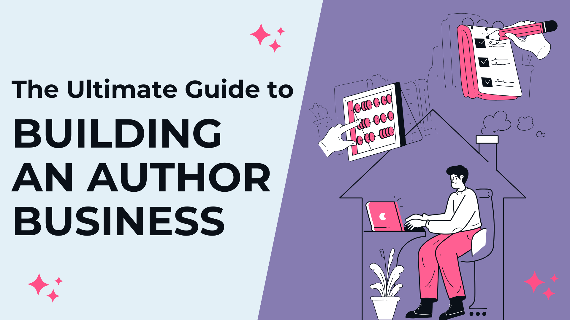 The Ultimate Guide to Building an Author Business
