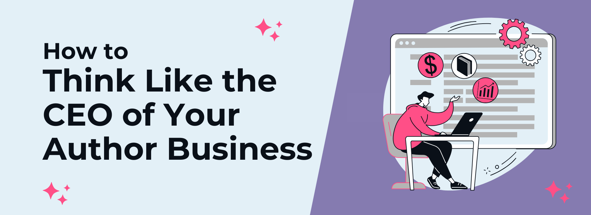 How to Think Like the CEO of Your Author Business